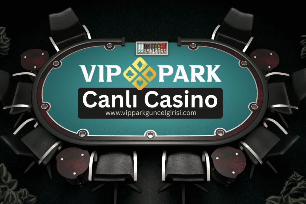 Vippark Canlı Casino